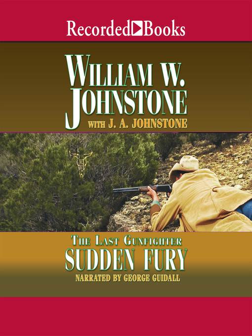 Title details for Sudden Fury by William W. Johnstone - Available